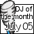 DJ of The Month for July 2005 DJ of The Month for July 2005