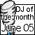 DJ of The Month for June 2005 DJ of The Month for June 2005